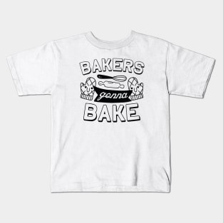 Bakers Gonna Bake Kids T-Shirt
